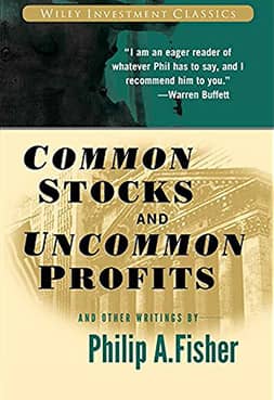 Common Stocks and Uncommon Profits - Philip A.Fisher