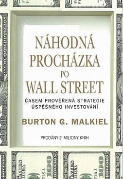 Náhodná prechádzka po Wall Street - Burton G. Malkiel